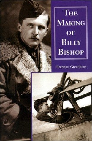 Cover of The making of Billy Bishop by Brereton Greenhous