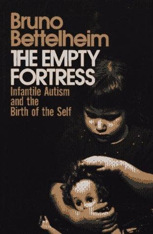 Cover of La Fortaleza vacia/ The Empty Fortress by Bruno Bettelheim