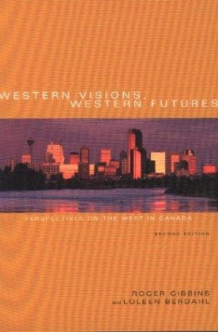 Cover of Western visions, western futures by Roger Gibbins