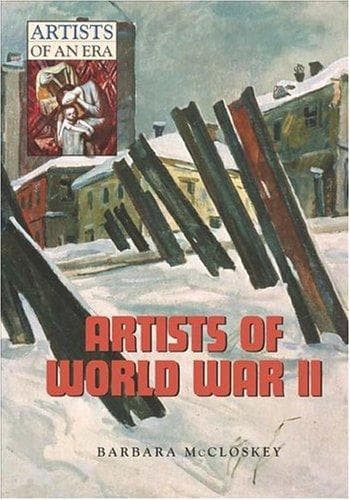 Cover of Artists of World War II (Artists of an Era) by Barbara McCloskey