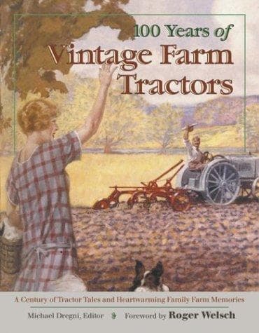 Cover of 100 Years of Vintage Farm Tractors by Michael Dregni