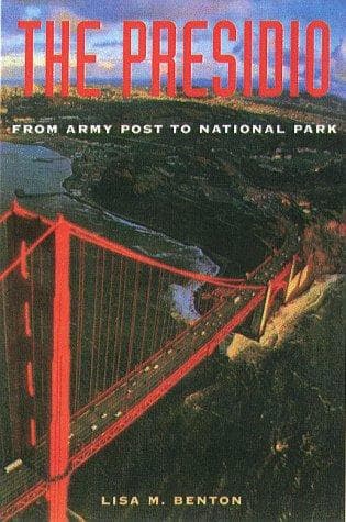 Cover of The Presidio by Lisa M. Benton