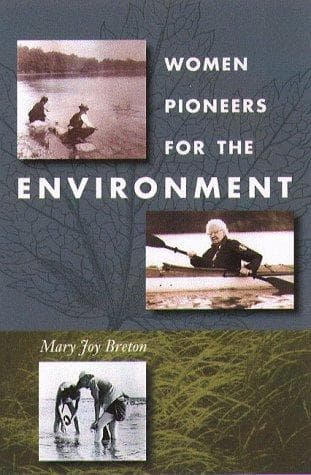 Cover of Women pioneers for the environment by Mary Joy Breton
