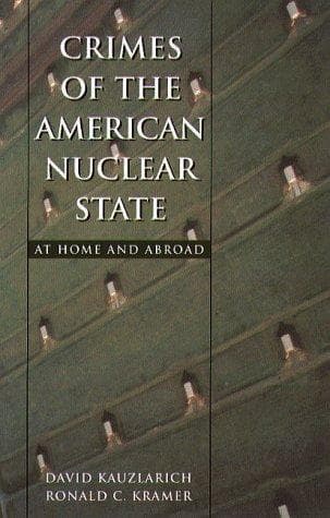 Cover of Crimes of the American nuclear state by David Kauzlarich