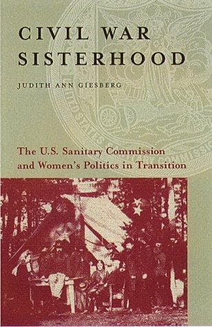 Cover of Civil War Sisterhood by Judith Ann Giesberg