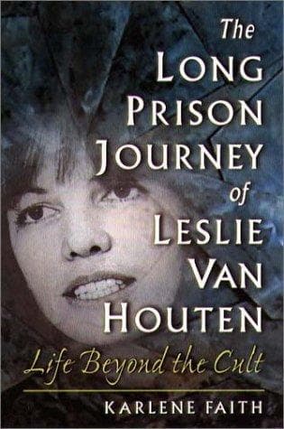 Cover of The Long Prison Journey of Leslie van Houten by Karlene Faith