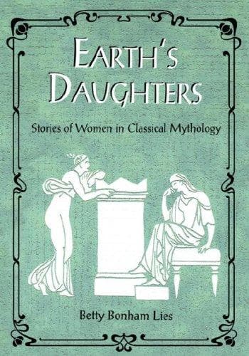 Cover of Earth's Daughters by Betty Bonham Lies