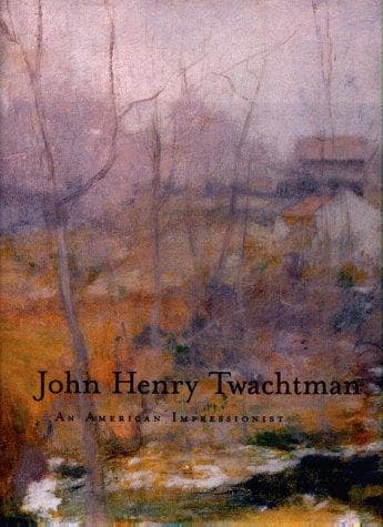 Cover of John Henry Twachtman by Lisa N. Peters