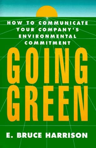 Cover of Going Green by E. Bruce Harrison
