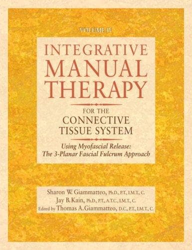 Cover of Integrative manual therapy for the connective tissue system by Sharon Weiselfish-Giammatteo