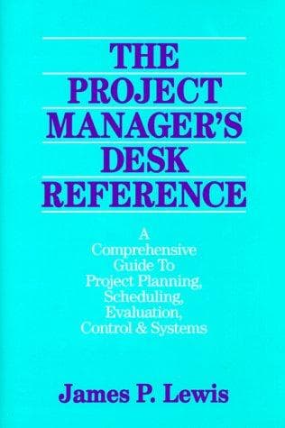 Cover of The project manager's desk reference by Lewis, James P