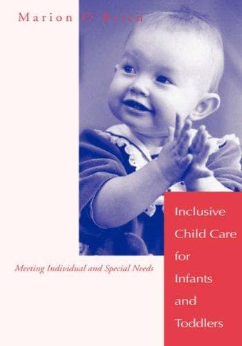Cover of Inclusive child care for infants and toddlers by Marion O'Brien