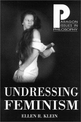 Cover of Undressing Feminism by Ellen R. Klein