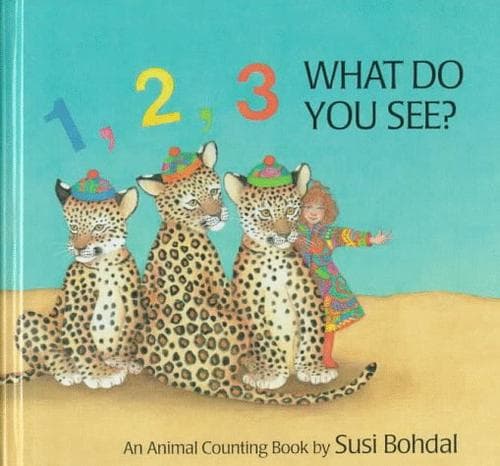 Cover of 1,2,3, what do you see? by Susi Bohdal