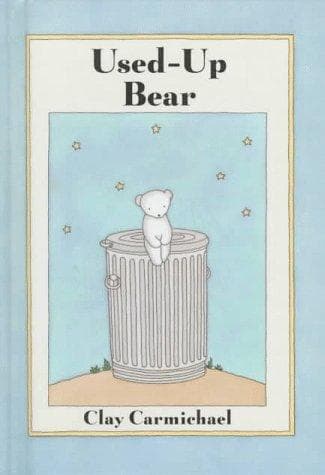 Cover of Used Up Bear by Clay Carmichael