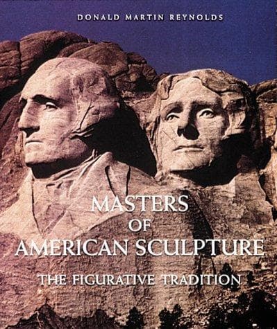 Cover of Masters of American sculpture by Donald M. Reynolds