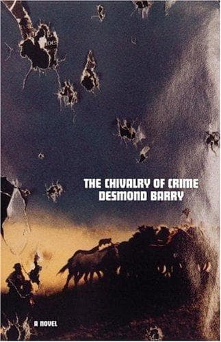 Cover of The chivalry of crime by Desmond Barry