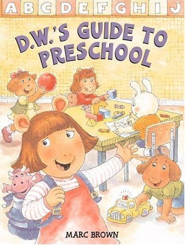 Cover of D.W.'s Guide to Preschool (Arthur Adventure Series) by Marc Brown