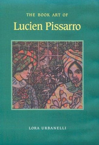 Cover of The book art of Lucien Pissarro by Lora S. Urbanelli