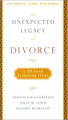 Cover of The Unexpected Legacy of Divorce by Judith S. Wallerstein