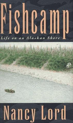Cover of Fishcamp by Nancy Lord