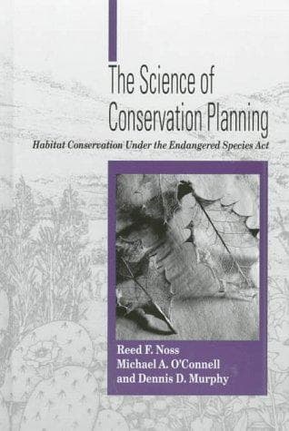 Cover of The science of conservation planning by Reed F. Noss