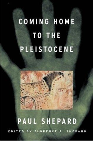 Cover of Coming home to the Pleistocene by Shepard, Paul
