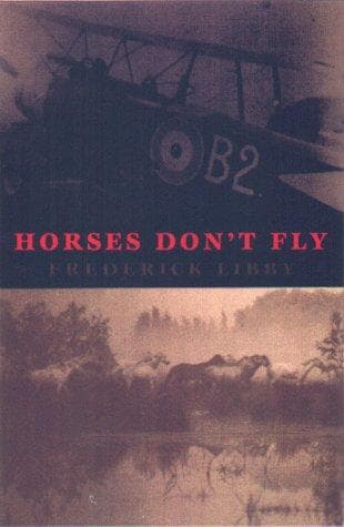Cover of Horses Don't Fly by Frederick Libby