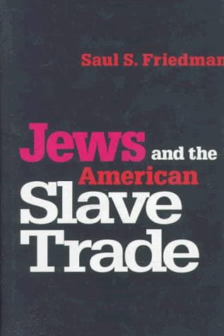 Cover of Jews and the American slave trade by Saul S. Friedman