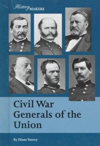 Cover of Civil War generals of the Union by Diane Yancey