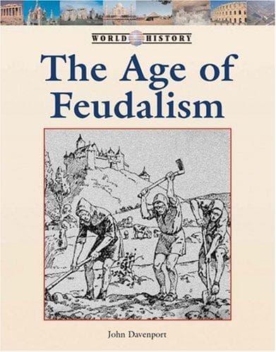 Cover of The age of feudalism by Timothy L. Biel