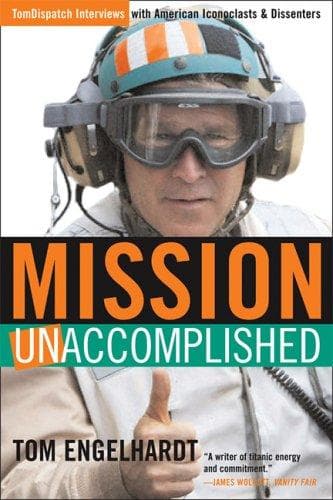 Cover of Mission Unaccomplished by Tom Engelhardt