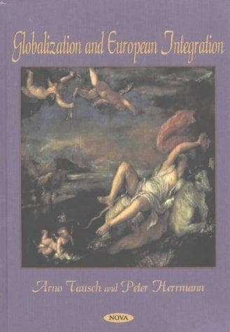 Cover of Globalization and European integration by Arno Tausch