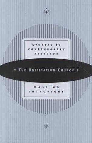 Cover of The Unification Church (Studies in Contemporary Religions, 2) by Massimo Introvigne