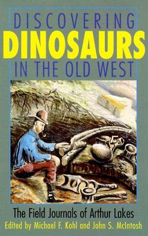 Cover of Discovering dinosaurs in the Old West by Lakes, Arthur