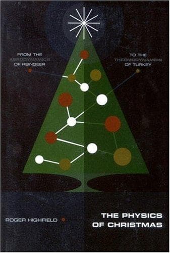Cover of The physics of Christmas by Roger Highfield