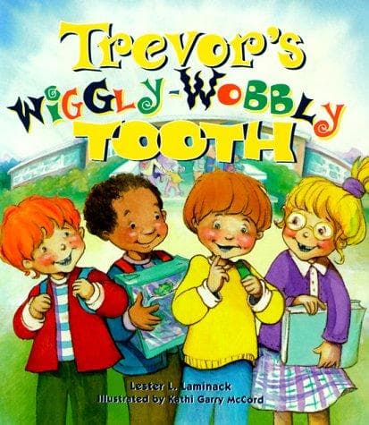 Cover of Trevor's Wiggly-Wobbly Tooth by Lester L. Laminack