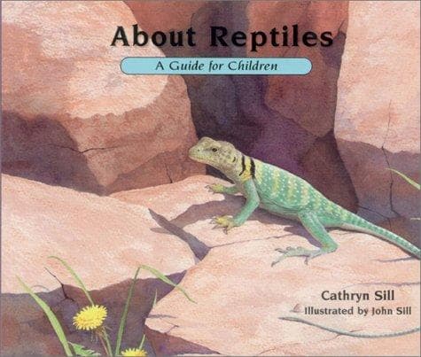 Cover of About Reptiles by Cathryn P. Sill