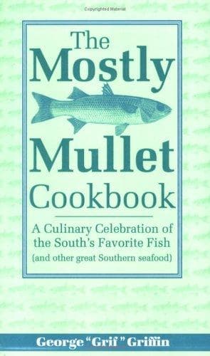 Cover of The Mostly Mullet Cookbook by Griffin, George