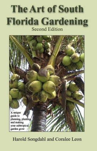 Cover of The Art of South Florida Gardening by Harold Songdahl