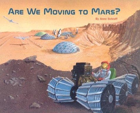 Cover of Are we moving to Mars? by Anne E. Schraff