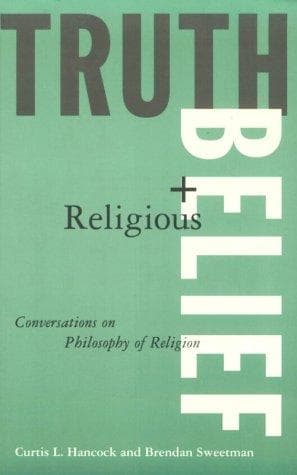 Cover of Truth and religious belief by Curtis L. Hancock