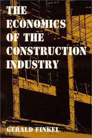 Cover of The economics of the construction industry by Gerald Finkel
