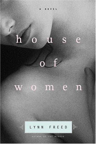 Cover of House of Women by Lynn Freed