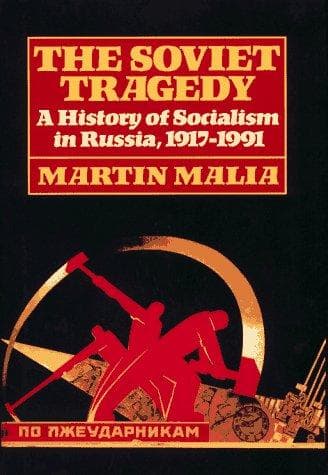 Cover of The Soviet tragedy by Martin E. Malia