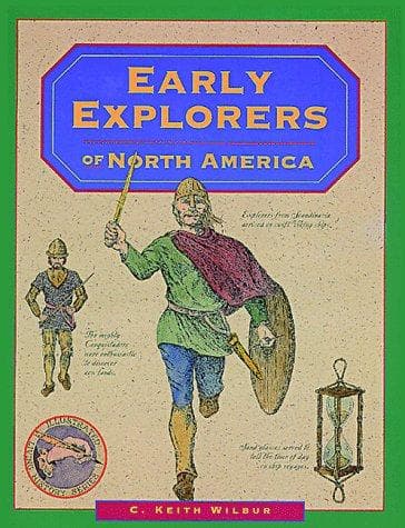 Cover of Early explorers of North America by C. Keith Wilbur