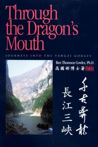 Cover of Through the Dragon's Mouth by Ben Thomson Cowles