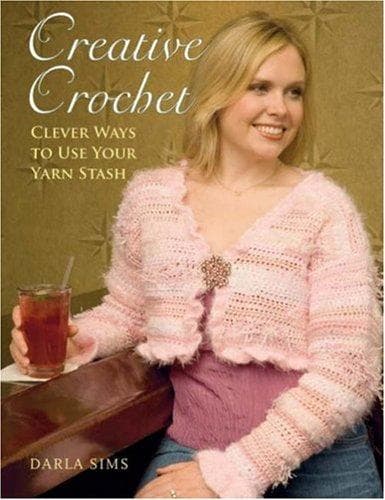 Cover of Creative Crochet by Darla Sims