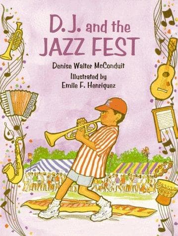 Cover of D.J. and the Jazz Fest by Denise Walter McConduit