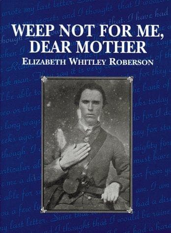 Cover of Weep not for me, dear mother by Elizabeth Whitley Roberson